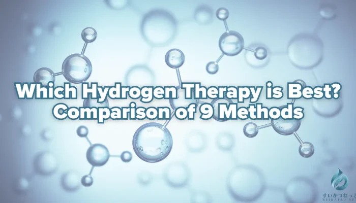 Which Hydrogen Therapy is Best? An Evidence-Based Comparison of 9 Methods